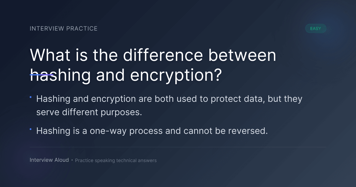 What is the difference between hashing and encryption? - Interview Aloud